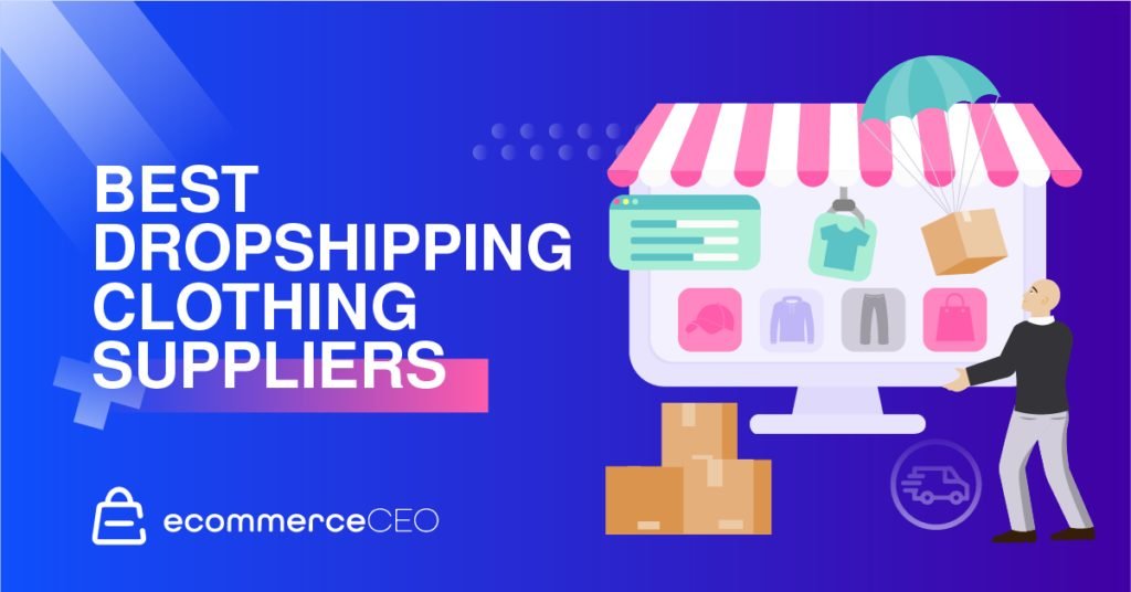 Best Dropshipping Clothing Suppliers 1024x536 1 Best Dropshipping Clothing Suppliers