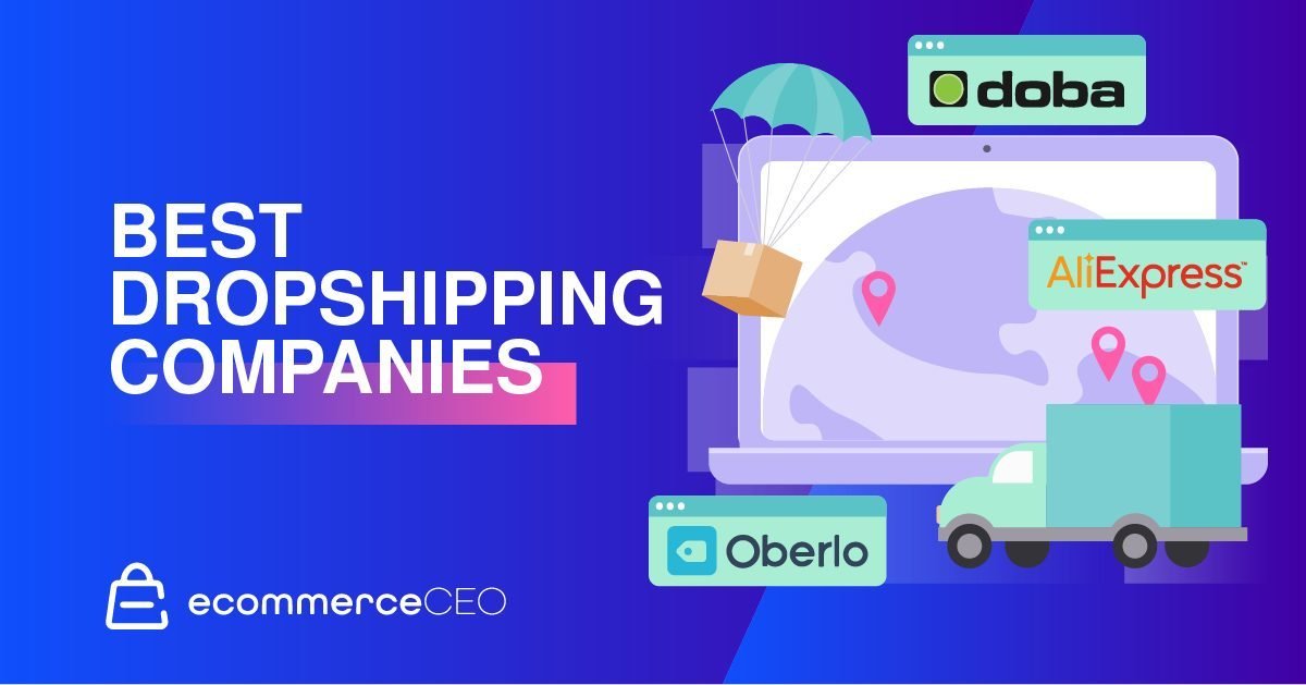 Best Dropshipping Companies Top Dropshipping Companies