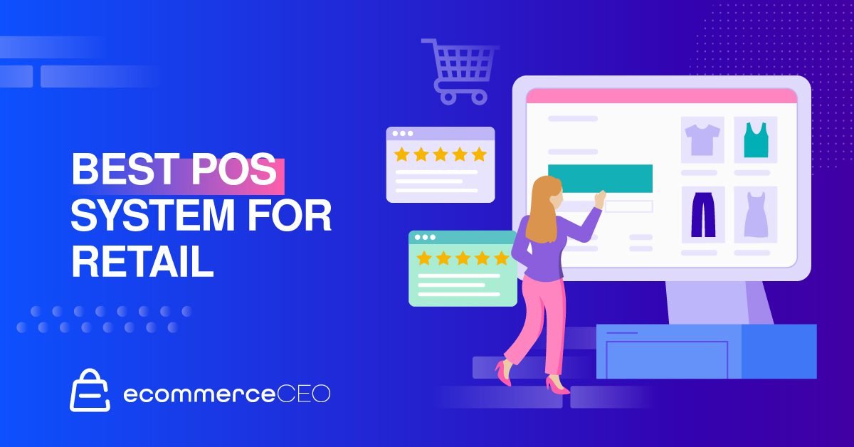 El mejor sistema POS para minoristas Los mejores sistemas POS para minoristas