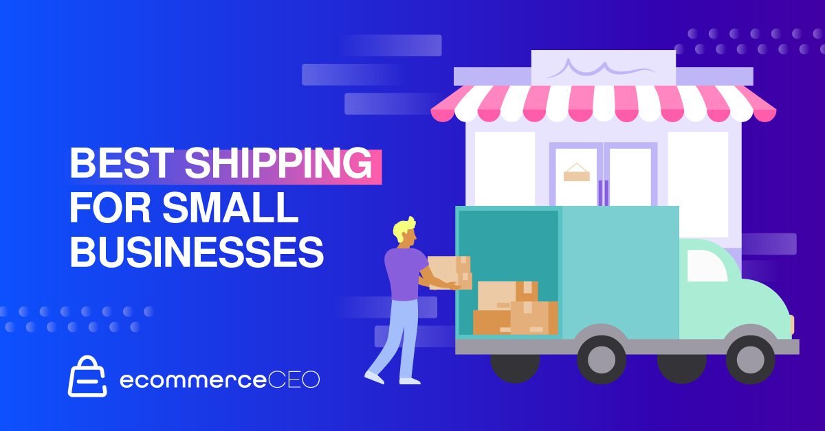 Best Shipping for Small Businesses Best Shipping for Small Business