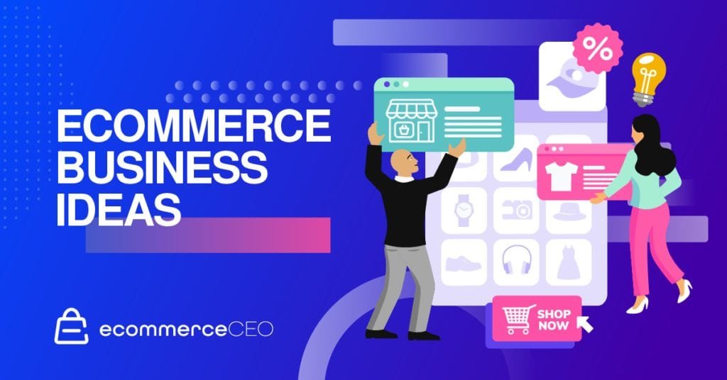 Ecommerce business Ideas 1024x536 1 Ecommerce business Ideas