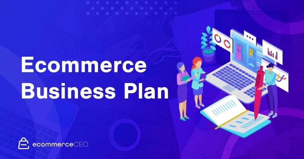 Ecommerce Business Plan 2020 Ecommerce Business Plan 2020