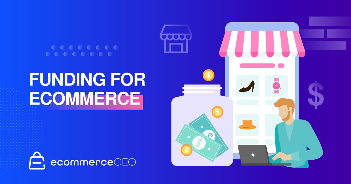 EcommerceCEO Funding for Ecommerce Funding for Ecommerce