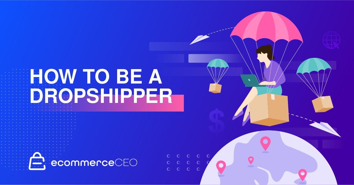 How to Be a Dropshipper 1200x629 1 How to be a Dropshipper
