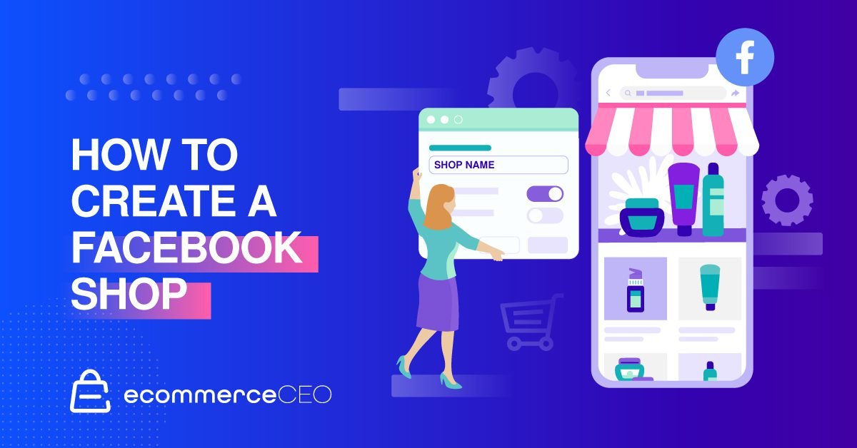 How to Create a Facebook Shop How to Create a Facebook Shop