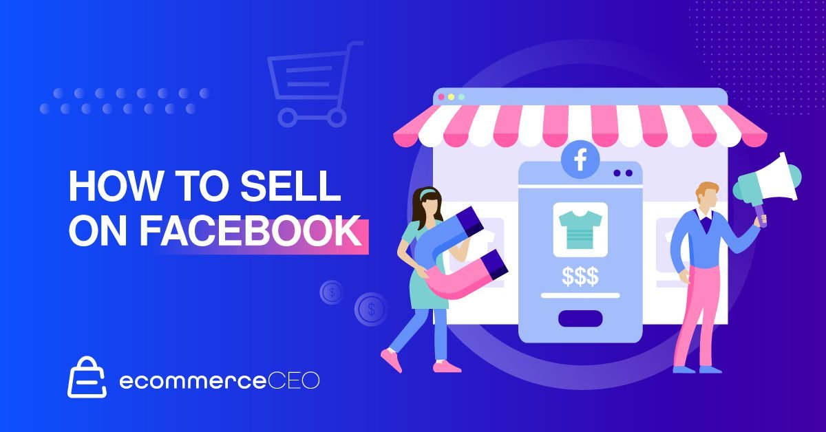 how to sell on facebook How to Sell on Facebook