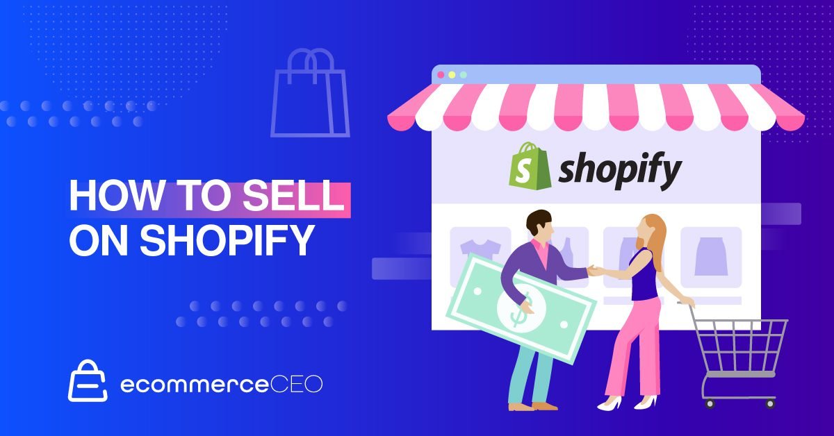 How to sell on shopify How to sell on shopify