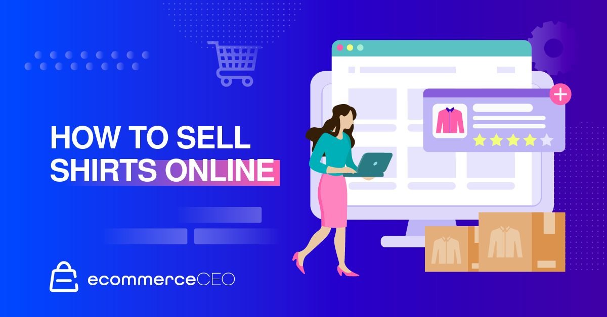 how to sell shirts online How to Sell Shirts Online