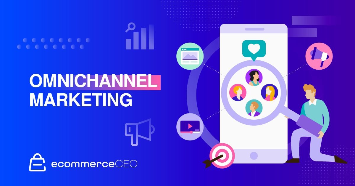 omnichannel marketing Omnichannel Marketing