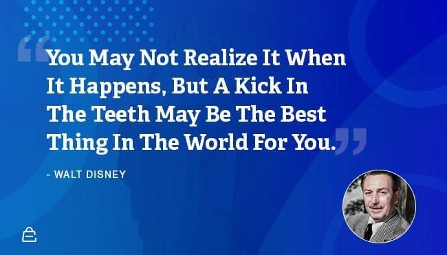 Quote 22 Walt Disney Kick In Teeth Quote 22 Walt Disney Kick In Teeth