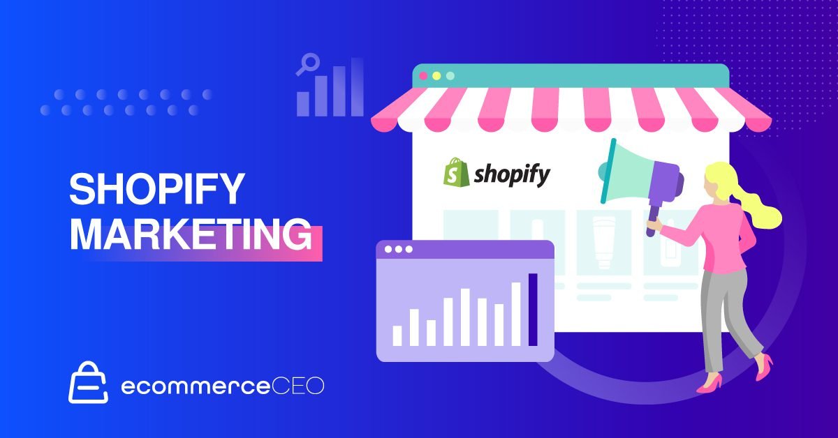 Shopify Marketing Shopify Marketing Strategies