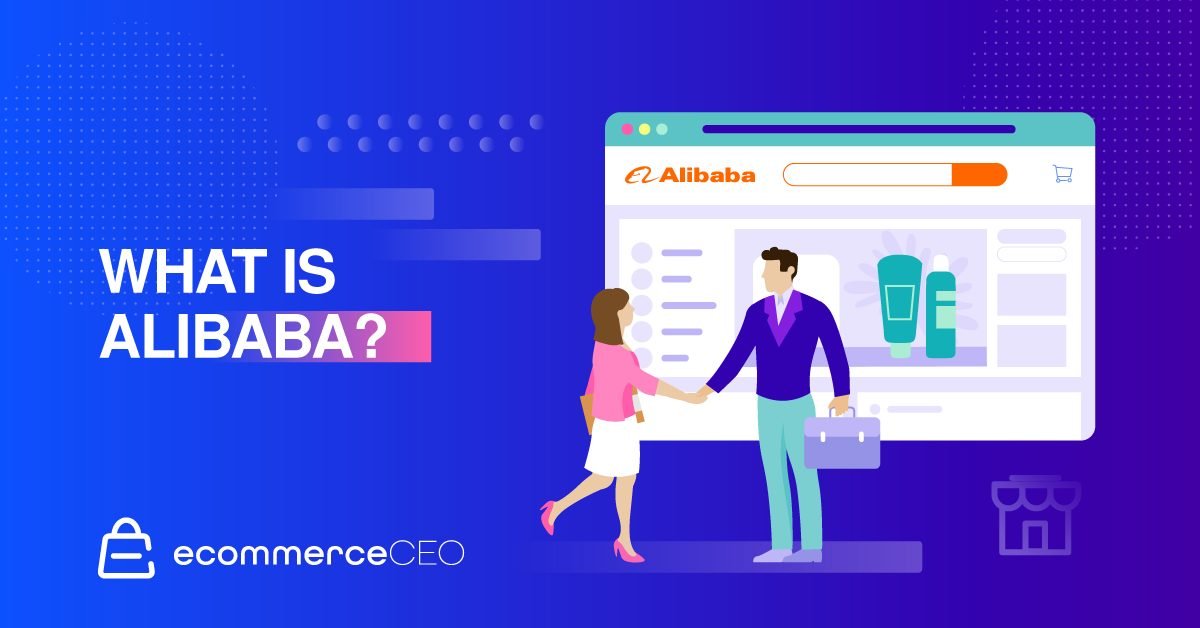 What is Alibaba What is Alibaba