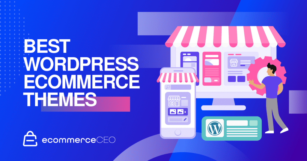 Best WordPress Ecommerce Themes Best WordPress Ecommerce Themes