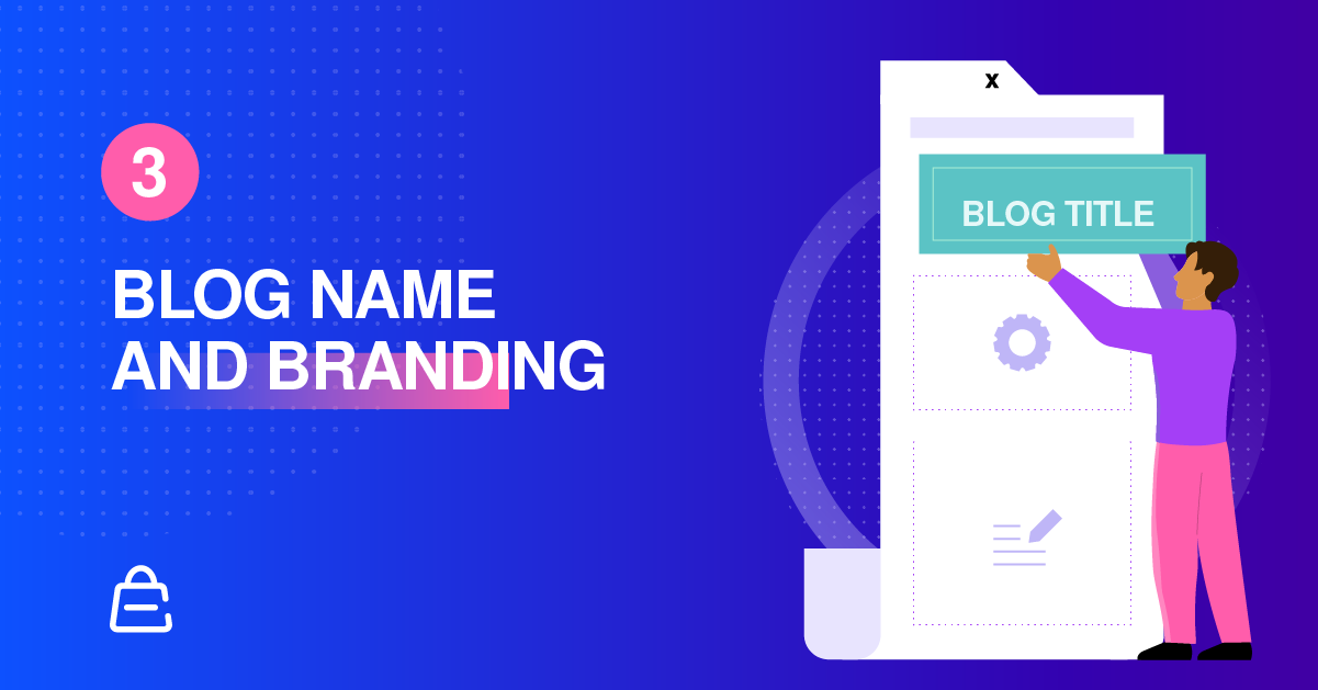 Blog Name and Branding Blog Name and Branding