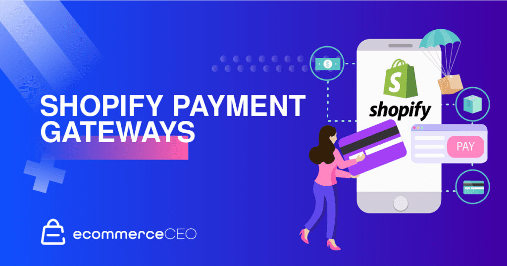 Shopify Payment Gateways Shopify Payment Gateways