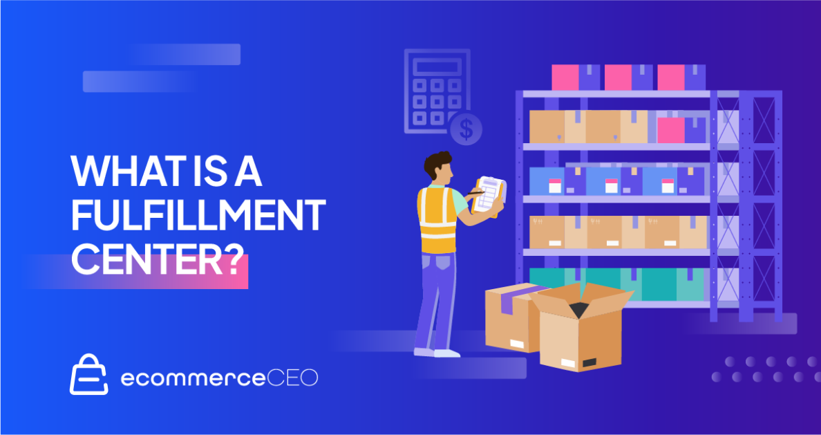 What is A Fulfillment Center What Is A Fulfillment Center